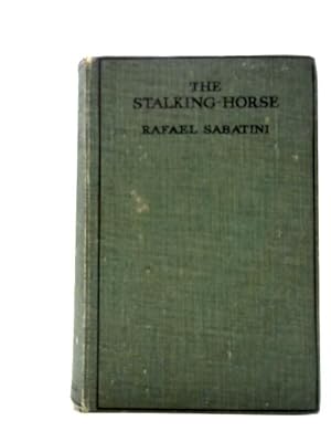 Imagen del vendedor de The Stalking-Horse a la venta por World of Rare Books