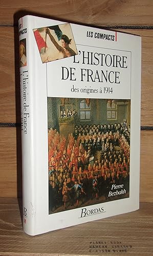 Seller image for L'HISTOIRE DE FRANCE DES ORIGINES A 1914 for sale by Planet's books