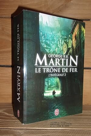 Immagine del venditore per LE TRNE DE FER - Intgrale II : La bataille des rois, L'ombre malfique, L'invincible forteresse - (Game of Thrones: a clash of kings) venduto da Planet's books