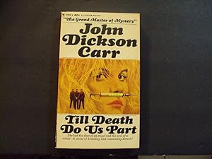 Seller image for Till Death Do Us Part pb John Dickson Carr 2nd Bantam Print 12/65 for sale by Joseph M Zunno