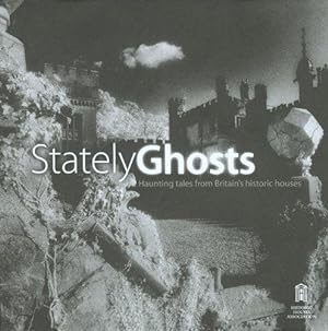 Bild des Verkufers fr Stately Ghosts: Haunting Tales from Britain's Historic Houses zum Verkauf von WeBuyBooks