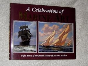 Image du vendeur pour A Celebration of Marine Art: Fifty Years of the Royal Society of Marine Artists mis en vente par WeBuyBooks