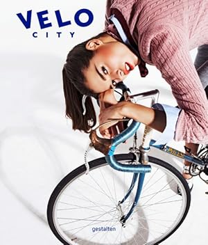 VELO City. Bicycle Culture and City Life. Sprache: Englisch.