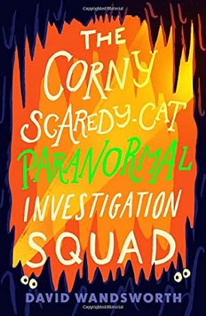 Seller image for The Corny-Scaredy-Cat-Paranormal Investigation Squad for sale by WeBuyBooks
