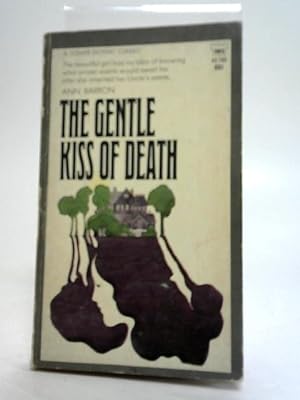 Bild des Verkufers fr The Gentle Kiss of Death zum Verkauf von World of Rare Books