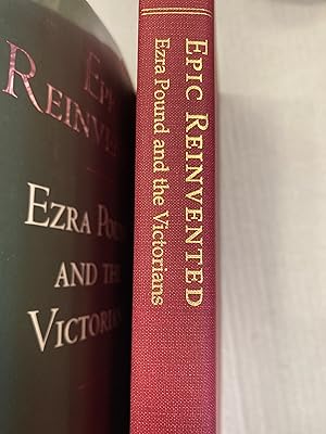 Seller image for Epic Reinvented: EZRA POUND AND THE VICTORIANS for sale by T. Brennan Bookseller (ABAA / ILAB)