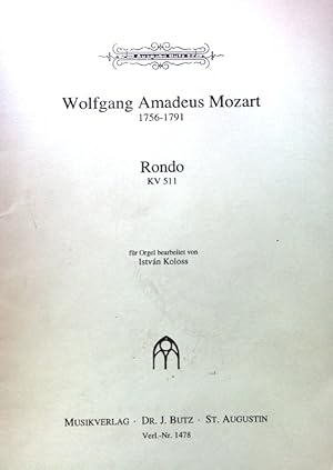 Bild des Verkufers fr Wolfgang Amadeus Mozart 1756-1791. Rondo KV 511; zum Verkauf von books4less (Versandantiquariat Petra Gros GmbH & Co. KG)