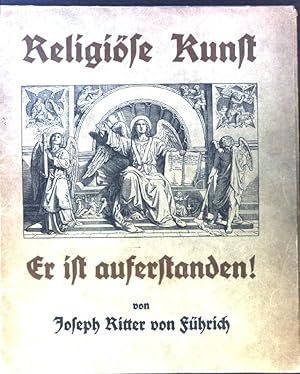 Immagine del venditore per Religise Kunst. Er ist auferstanden! venduto da books4less (Versandantiquariat Petra Gros GmbH & Co. KG)