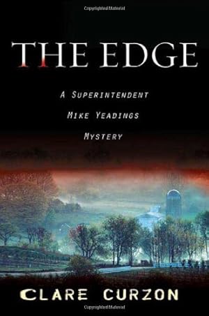Bild des Verk�ufers f�r The Edge: A Superintendent Mike Yeadings Mystery zum Verkauf von Redux Books