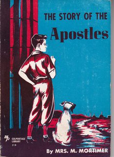 The Story of the Apostles: Or, The Acts for Teen-Agers (The colportage library)