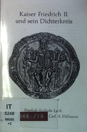 Bild des Verkufers fr Kaiser Friedrich II. und sein Dichterkreis : stauf.-sizil. Lyrik in freier Nachdichtung. zum Verkauf von books4less (Versandantiquariat Petra Gros GmbH & Co. KG)