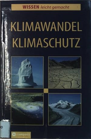 Bild des Verkufers fr Klimawandel, Klimaschutz. Wissen leicht gemacht. zum Verkauf von books4less (Versandantiquariat Petra Gros GmbH & Co. KG)