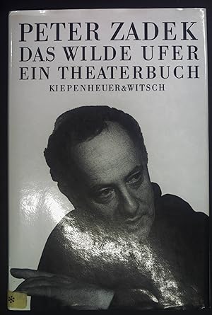 Bild des Verkufers fr Das wilde Ufer : ein Theaterbuch. zum Verkauf von books4less (Versandantiquariat Petra Gros GmbH & Co. KG)