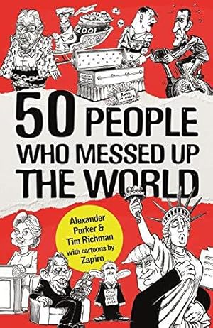 Imagen del vendedor de 50 People Who Messed up the World a la venta por WeBuyBooks