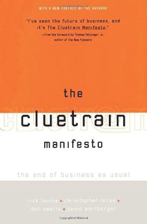 Bild des Verkufers fr The Cluetrain Manifesto zum Verkauf von WeBuyBooks