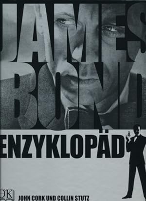 Seller image for James Bond Enzyklopdie. Aus dem Englischen bersetzt von Edigna Hackelsberger u.a. for sale by ANTIQUARIAT ERDLEN