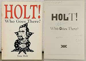 HOLT! Who Goes There?