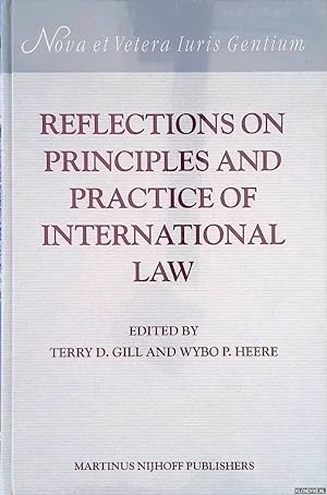 Bild des Verkufers fr Reflections on Principles and Practice of International Law zum Verkauf von Klondyke