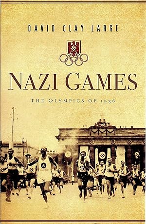 Imagen del vendedor de Nazi Games: The Olympics of 1936 a la venta por Redux Books