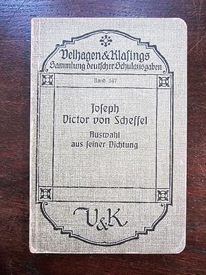 Auswahl aus seiner Dichtung. Velhagen & Klasings Sammlung deutscher Schulausgaben Band 167