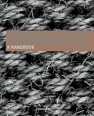 Immagine del venditore per Constructing Architecture venduto da BuchWeltWeit Ludwig Meier e.K.