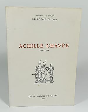Image du vendeur pour Achille Chave, 1906-1969 mis en vente par Librairie L'Autre sommeil