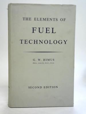 Bild des Verkufers fr The Elements of Fuel Technology zum Verkauf von World of Rare Books