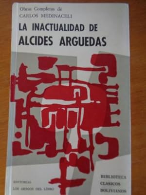 Bild des Verkufers fr La inactualidad de Alcides Arguedas zum Verkauf von Libros del cuervo