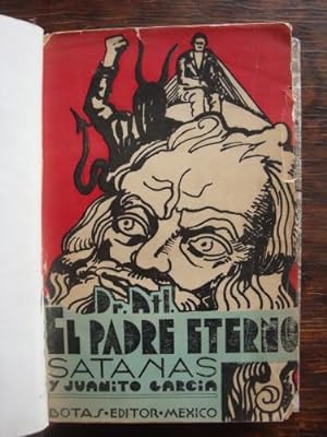 Imagen del vendedor de El Padre eterno, Satans y Juanito Garcia a la venta por Libros del cuervo