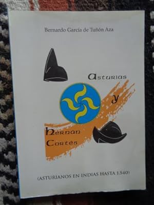 Image du vendeur pour Asturias y Hernn Corts (Asturianos en Indias hasta 1540) mis en vente par Libros del cuervo