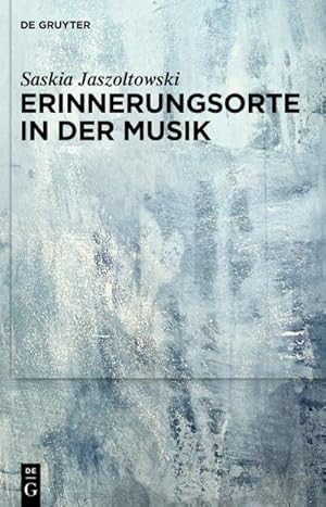 Immagine del venditore per Erinnerungsorte in der Musik venduto da BuchWeltWeit Ludwig Meier e.K.