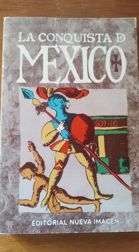 Imagen del vendedor de La Conquista de Mxico a la venta por Libros del cuervo