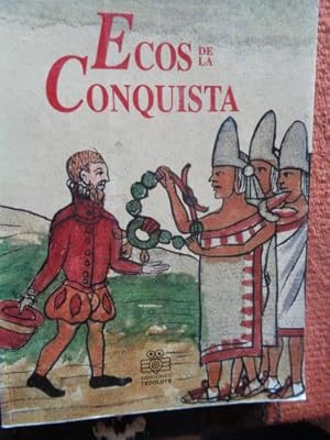 Imagen del vendedor de Ecos de la conquista a la venta por Libros del cuervo