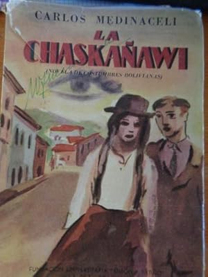 Bild des Verkufers fr La Chaskaawi (Novela de costumbres bolivianas) zum Verkauf von Libros del cuervo