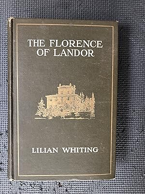 Imagen del vendedor de The Florence of Landor [Walter Savage Landor] a la venta por Cragsmoor Books