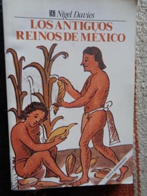 Seller image for Los antiguos reinos de Mxico for sale by Libros del cuervo