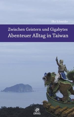 Seller image for "Zwischen Geistern und Gigabytes" : Abenteuer Alltag in Taiwan ; Erzhlungen. for sale by Modernes Antiquariat - bodo e.V.