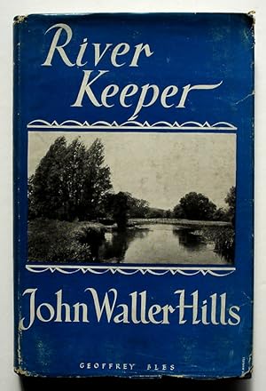 Imagen del vendedor de River Keeper: The Life of William James Lunn a la venta por Silicon Valley Fine Books