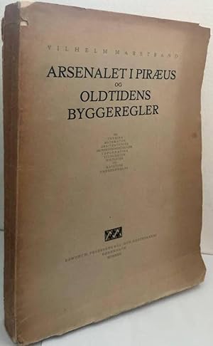 Image du vendeur pour Arsenalet i Pirus og Oldtidens Byggeregler. En teknisk, matematisk, arkitektonisk, skibsbygningsteknisk, topografisk, filologisk, historisk og stetisk undersgelse mis en vente par Erik Oskarsson Antikvariat