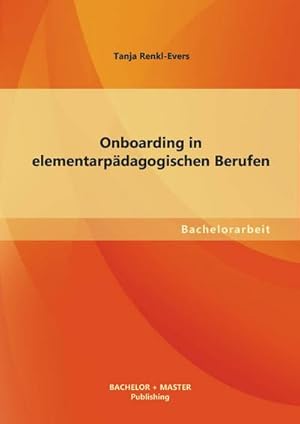 Seller image for Onboarding in elementarpdagogischen Berufen for sale by BuchWeltWeit Ludwig Meier e.K.