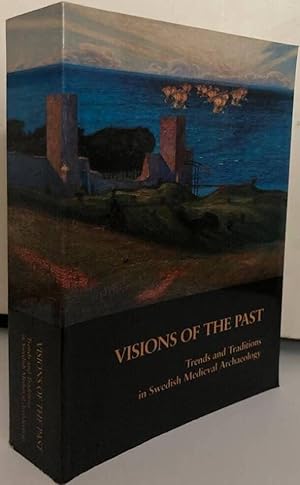 Seller image for Visions of the Past. Trends and Traditions in Swedish Medieval Archaeology for sale by Erik Oskarsson Antikvariat