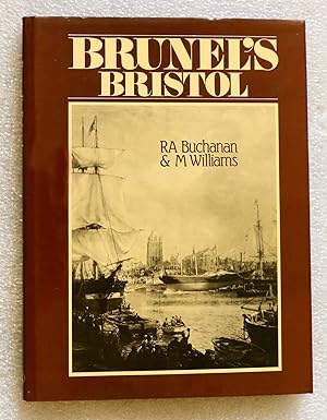 Seller image for Brunel's Bristol for sale by Cotswold Valley Books