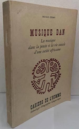 Musique Dan. La musique dans la pensée et la vie sociale d'une société africaine