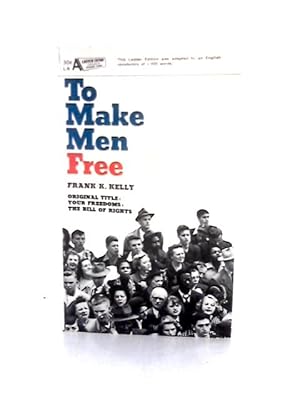 Bild des Verkufers fr To Make Men Free zum Verkauf von World of Rare Books