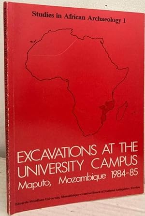 Seller image for Excavations at the University Campus, Maputo, Mozambique 1984-85 for sale by Erik Oskarsson Antikvariat