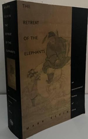 Image du vendeur pour Retreat of the elephants. An environmental history of China mis en vente par Erik Oskarsson Antikvariat