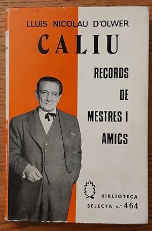 Seller image for Caliu, records de mestres y amics for sale by Librera Pramo