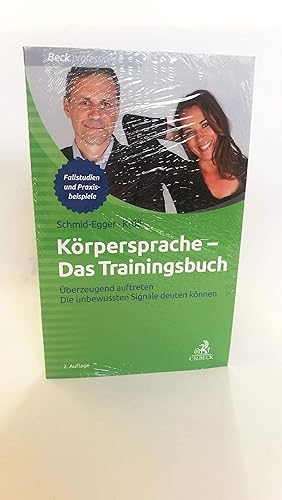 Körpersprache - das Trainingsbuch Überzeugend auftreten - die unbewussten Signale deuten können