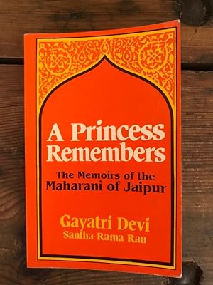 Bild des Verkufers fr A Princess Remembers - The Memoirs of the Maharani of Jaipur zum Verkauf von Antiquariat Liber Antiqua