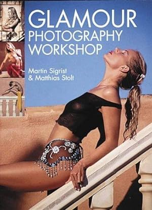 Bild des Verkufers fr Glamour Photography Workshop zum Verkauf von WeBuyBooks